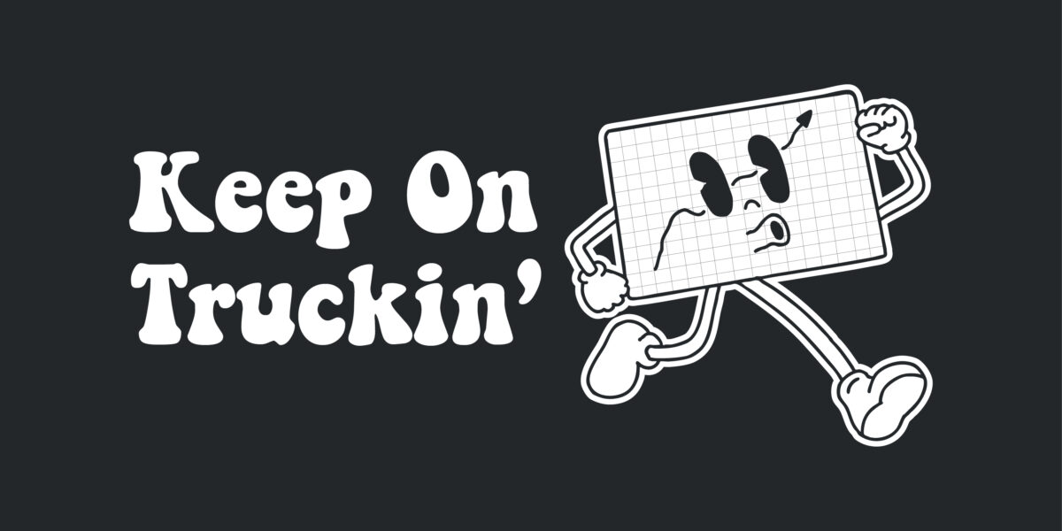 Keep on Truckin' text with cartoon stock market graph running away